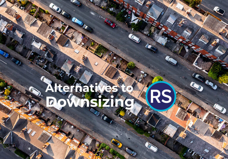 Alternatives to Downsizing - Property in The UK - Equity Release Options from Retirement Options