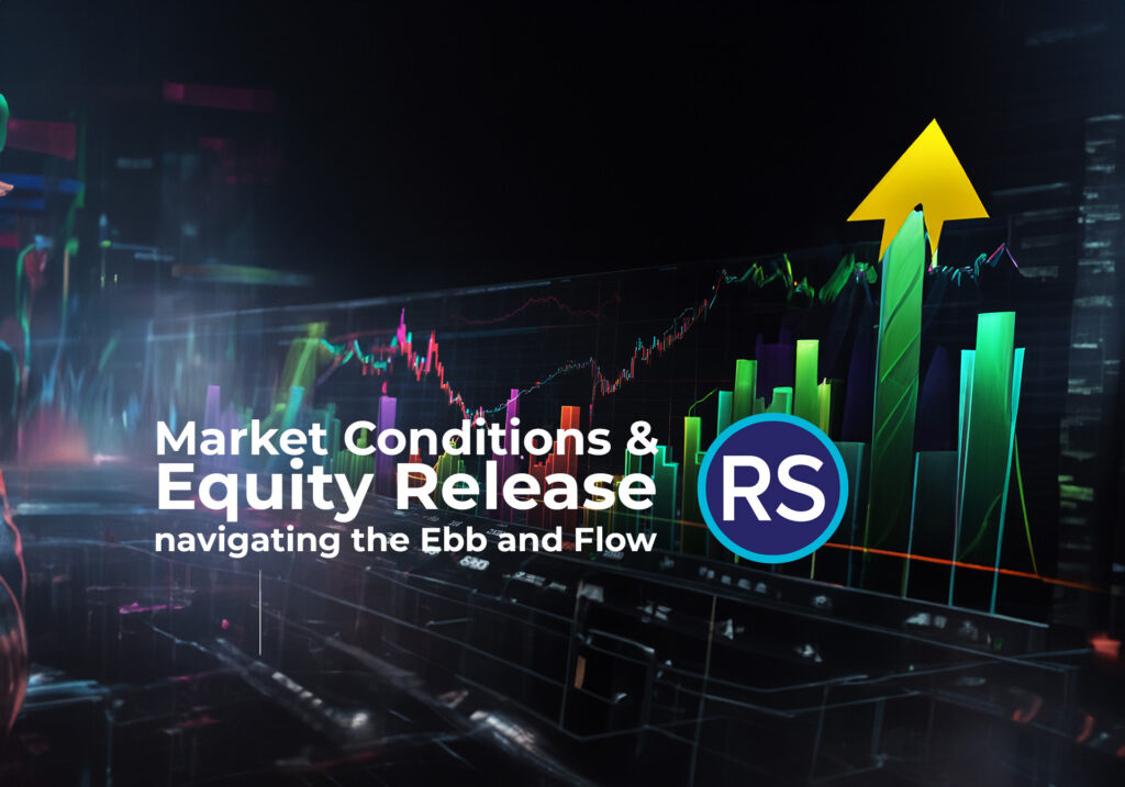 Market Conditions and Equity Release