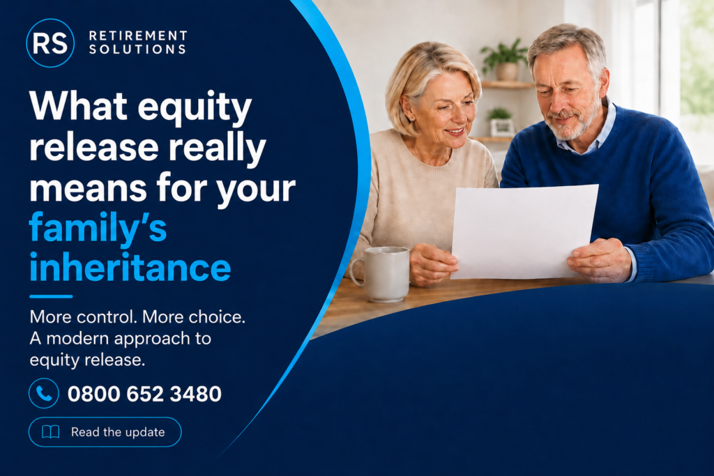 Retirement Solutions: what equity release really means for your family's inheritance.